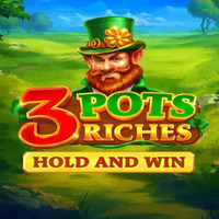 3 Pots Riches: Hold and Win